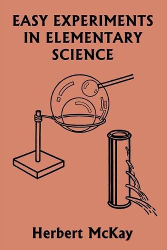 Cover image for Easy Experiments in Elementary Science (Yesterday's Classics)