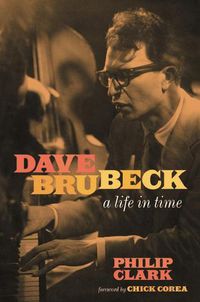 Cover image for Dave Brubeck: A Life in Time