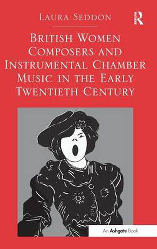 Cover image for British Women Composers and Instrumental Chamber Music in the Early Twentieth Century