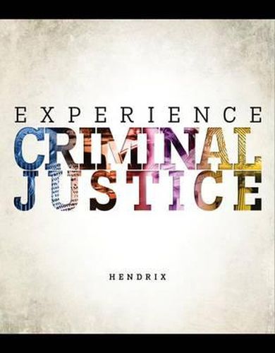 Cover image for Looseleaf Experience Criminal Justice 1e