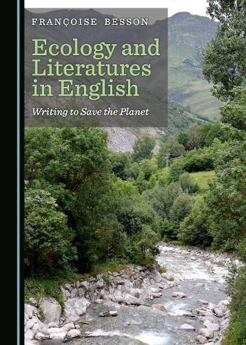 Ecology and Literatures in English: Writing to Save the Planet