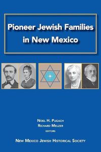 Cover image for Pioneer Jewish Families in New Mexico