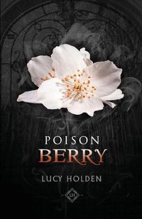 Cover image for Poison Berry: Nightgarden Saga #3