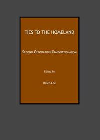 Cover image for Ties to the Homeland: Second Generation Transnationalism