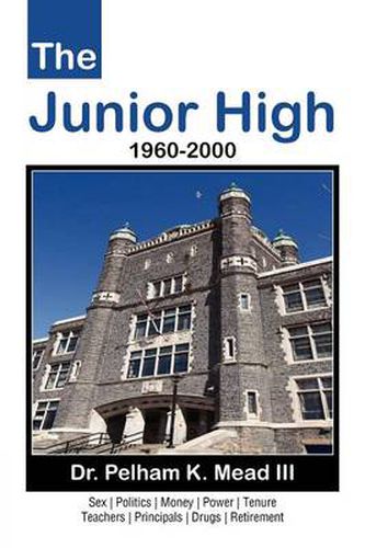 Cover image for The Junior High: 1960-2000