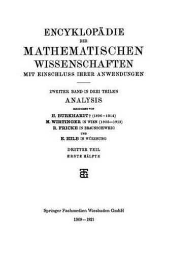 Encyklopadie Der Mathematischen Wissenschaften Mit Einschluss Ihrer Anwendungen: Zweiter Band: Analysis