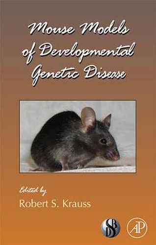 Cover image for Mouse Models of Developmental Genetic Disease