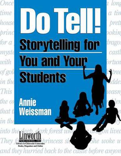 Cover image for Do Tell!: Storytelling for You and Your Students