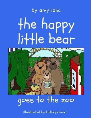 Cover image for The Happy Little Bear Goes to the Zoo