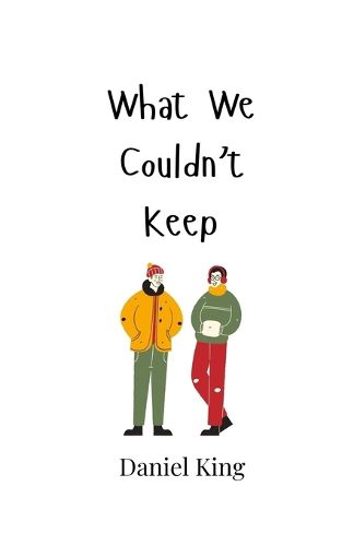 Cover image for What We Couldn't Keep