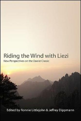 Cover image for Riding the Wind with Liezi: New Perspectives on the Daoist Classic