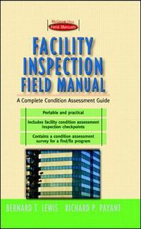 Cover image for Facility Inspection Field Manual: A Complete Condition Assessment Guide