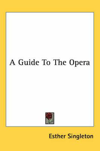 Cover image for A Guide to the Opera