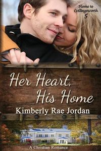 Cover image for Her Heart, His Home: A Christian Romance