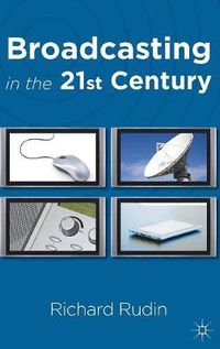 Cover image for Broadcasting in the 21st Century