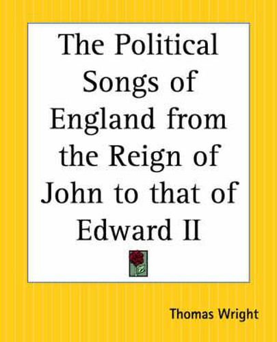 Cover image for The Political Songs of England from the Reign of John to That of Edward II