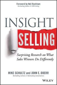 Cover image for Insight Selling: Surprising Research on What Sales Winners Do Differently