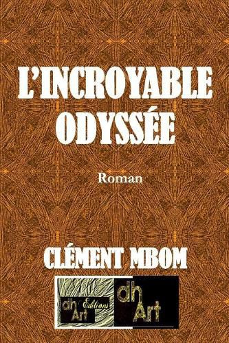 Cover image for L'Incroyable Odyssee