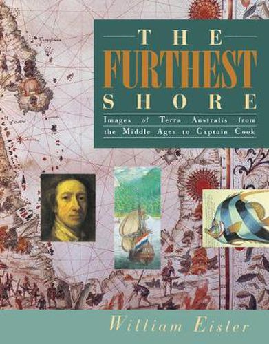 Cover image for The Furthest Shore: Images of Terra Australis from the Middle Ages to Captain Cook