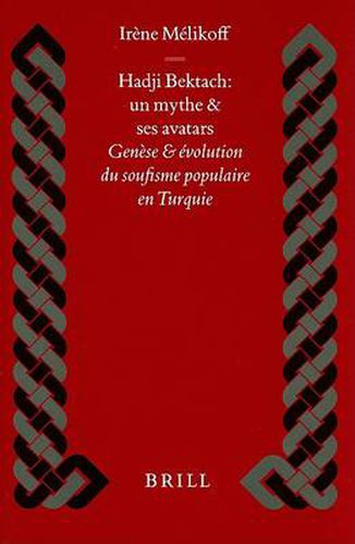 Cover image for Hadji Bektach: un mythe et ses avatars: Genese et evolution du soufisme populaire en Turquie