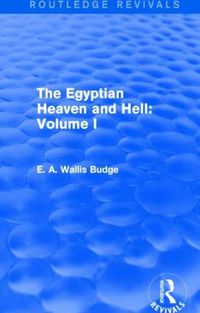 Cover image for The Egyptian Heaven and Hell: Volume I (Routledge Revivals)