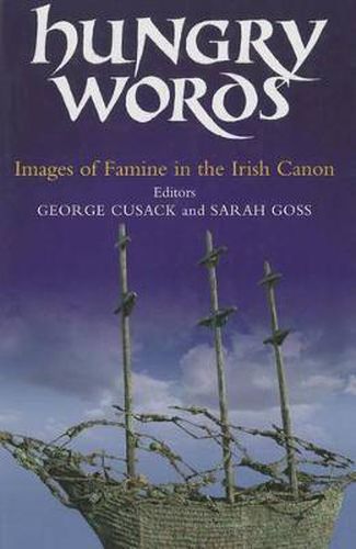 Cover image for Hungry Words: Images of Famine in the Irish Canon