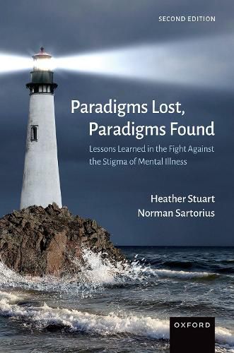 Cover image for Paradigms Lost, Paradigms Found: Lessons Learned in the Fight Against the Stigma of Mental Illness