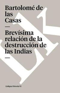 Cover image for Brevisima Relacion de la Destruccion de Las Indias