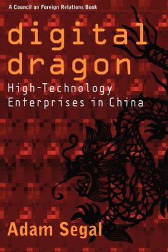 Cover image for Digital Dragon: High-technology Enterprises in China