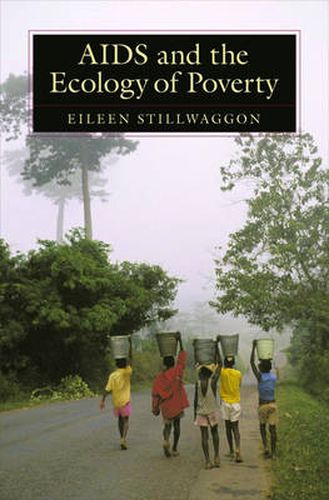 Cover image for AIDS and the Ecology of Poverty