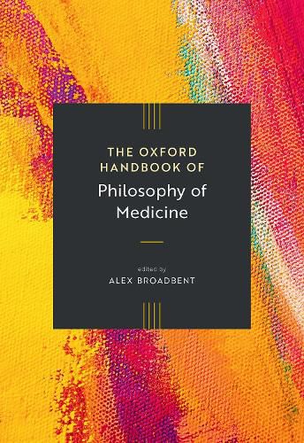 Cover image for The Oxford Handbook of Philosophy of Medicine