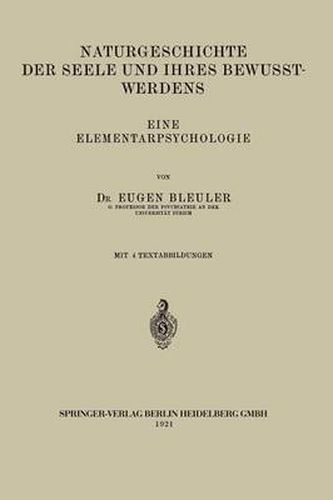 Cover image for Naturgeschichte Der Seele Und Ihres Bewusstwerdens: Eine Elementarpsychologie