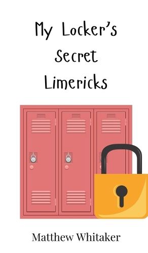 Cover image for My Locker's Secret Limericks