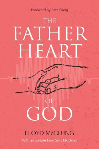 Cover image for The Father Heart of God