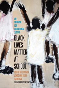Cover image for Black Lives Matter at School: An Uprising for Educational Justice