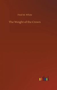 Cover image for The Weight of the Crown