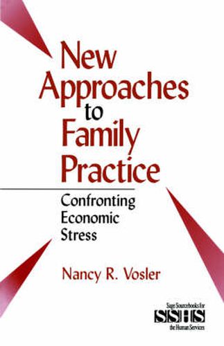 Cover image for New Approaches to Family Practice: Confronting Economic Stress