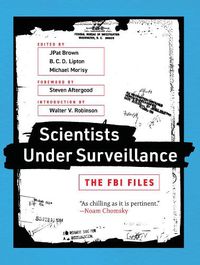 Cover image for Scientists Under Surveillance: The FBI Files