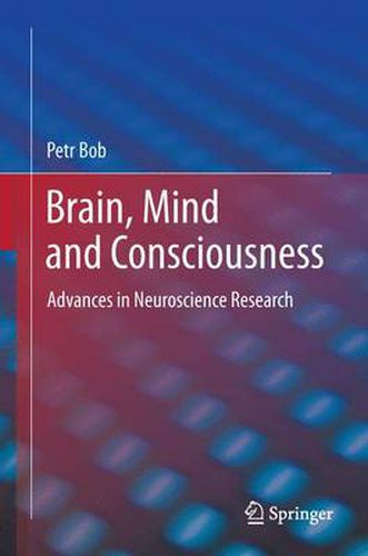 Cover image for Brain, Mind and Consciousness: Advances in Neuroscience Research