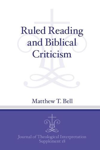 Cover image for Ruled Reading and Biblical Criticism