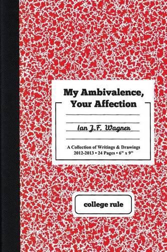 Cover image for My Ambivalence, Your Affection