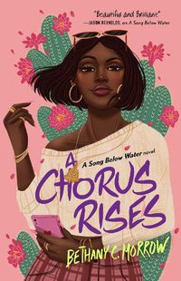 Cover image for A Chorus Rises: A Song Below Water novel