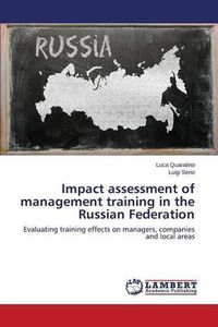 Cover image for Impact assessment of management training in the Russian Federation