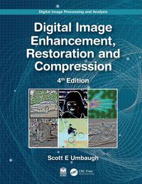 Cover image for Digital Image Processing and Analysis: Digital Image Enhancement, Restoration and Compression