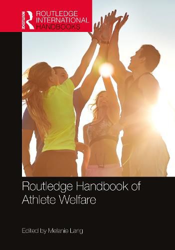 Cover image for Routledge Handbook of Athlete Welfare