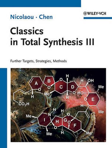 Cover image for Classics in Total Synthesis III: Further Targets, Strategies, Methods