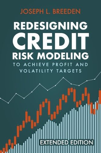 Cover image for Redesigning Credit Risk Modeling to Achieve Profit and Volatility Targets