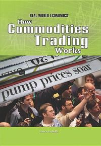Cover image for How Commodities Trading Works