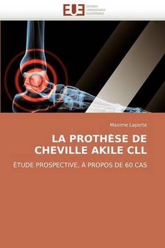 Cover image for La Prothese de Cheville Akile CLL