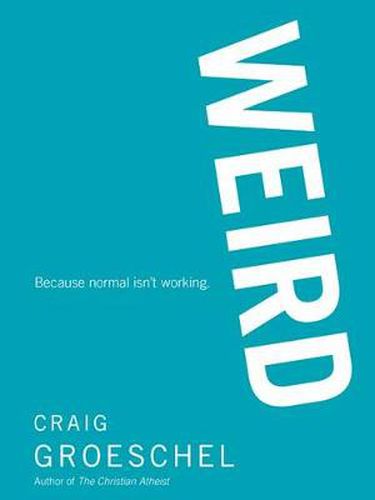 Cover image for WEIRD: Because Normal Isn't Working